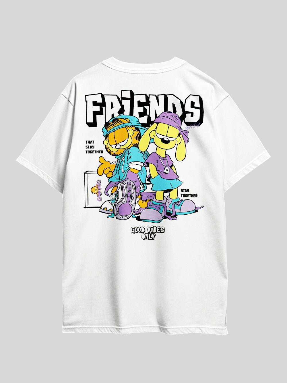 GARFIELD FRIENDS THAT SLAY TOGETHER STAY TOGETHER. GOOD VIBES ONLY Graphic Printed Drop Shoulder T-shirt Legacy Boutiques Bangladesh Legacy Boutiques Legacy Boutiques