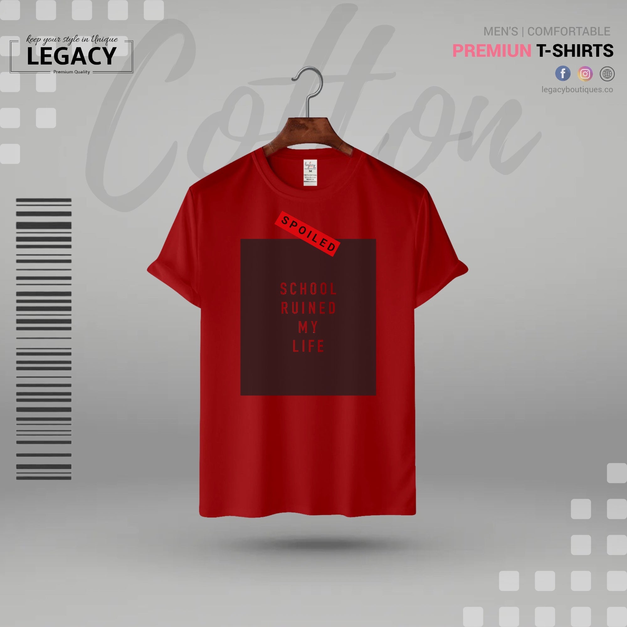 School Ruined my life Men Premium Designer Edition T Shirt Legacy Boutiques Legacy Boutiques