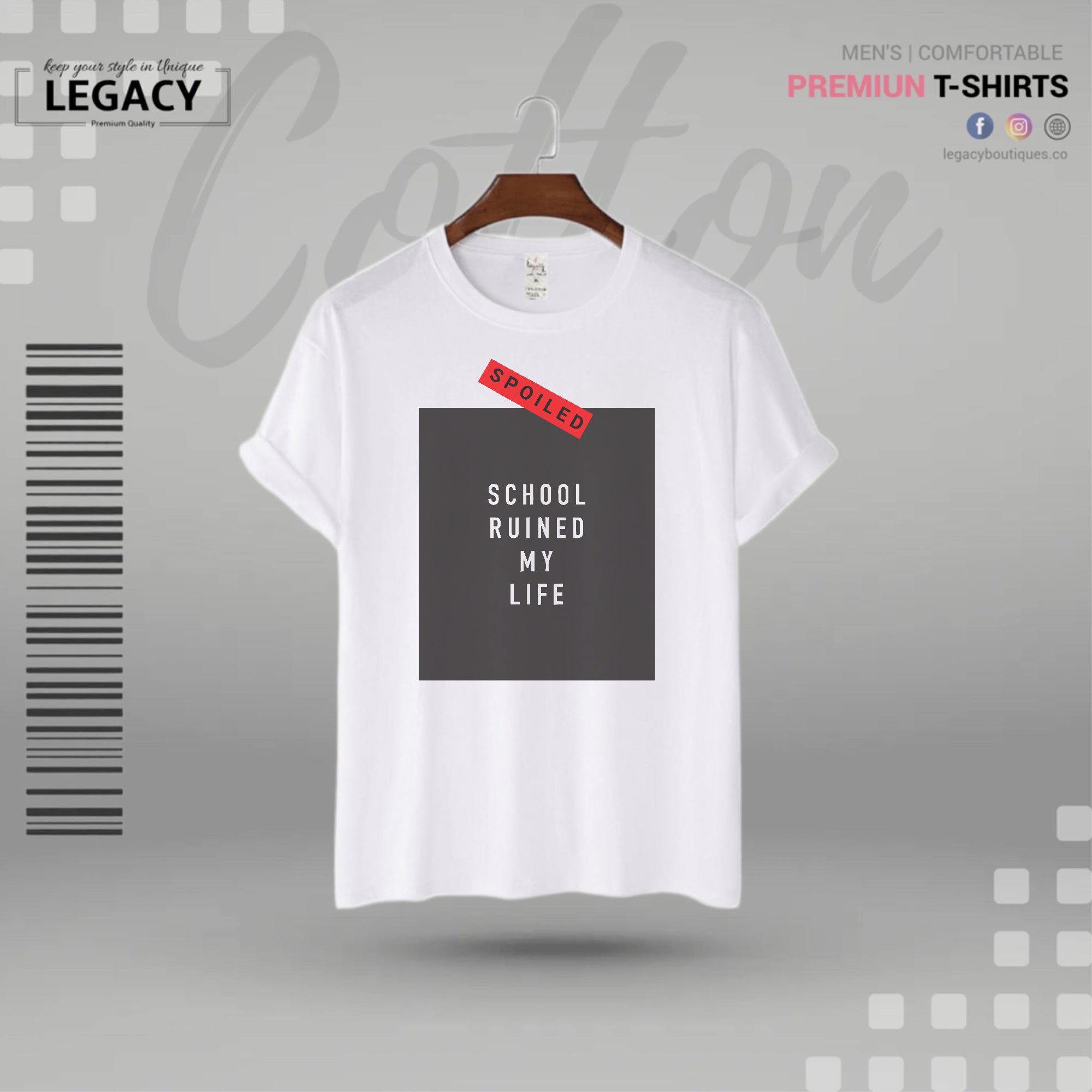 School Ruined my life Men Premium Designer Edition T Shirt Legacy Boutiques Legacy Boutiques