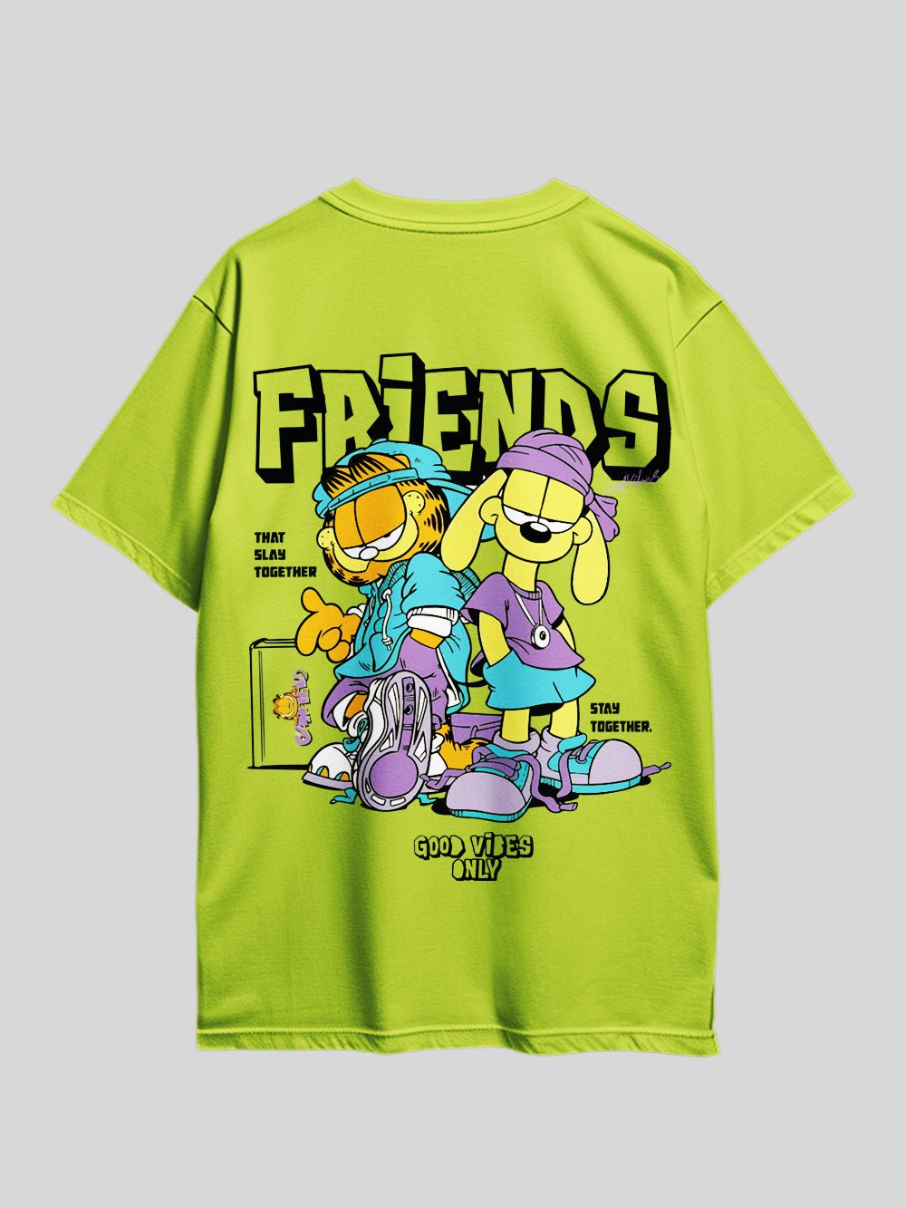 GARFIELD FRIENDS THAT SLAY TOGETHER STAY TOGETHER. GOOD VIBES ONLY Graphic Printed Drop Shoulder T-shirt Legacy Boutiques Bangladesh Legacy Boutiques Legacy Boutiques