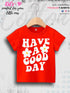Have A Good Day Letter Print Casual Short Sleeve Girls T-Shirt Legacy Boutiques Legacy Boutiques