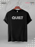 QUIET Print Great Quality Mens Tshirt In Lowest Price In Dhaka Legacy Boutiques Legacy Boutiques